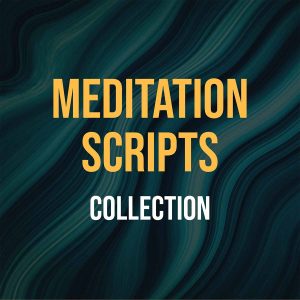 Guided Meditation Script Collection Pack