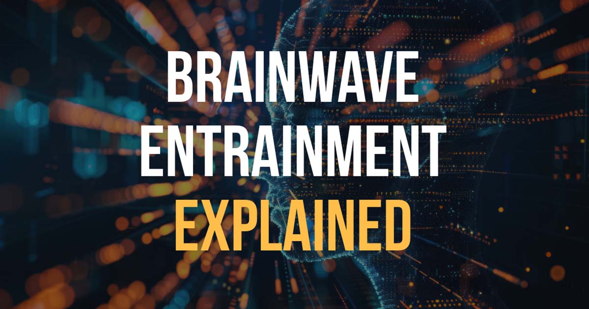 Unlock Your Brain’s Potential With Brainwave Entrainment