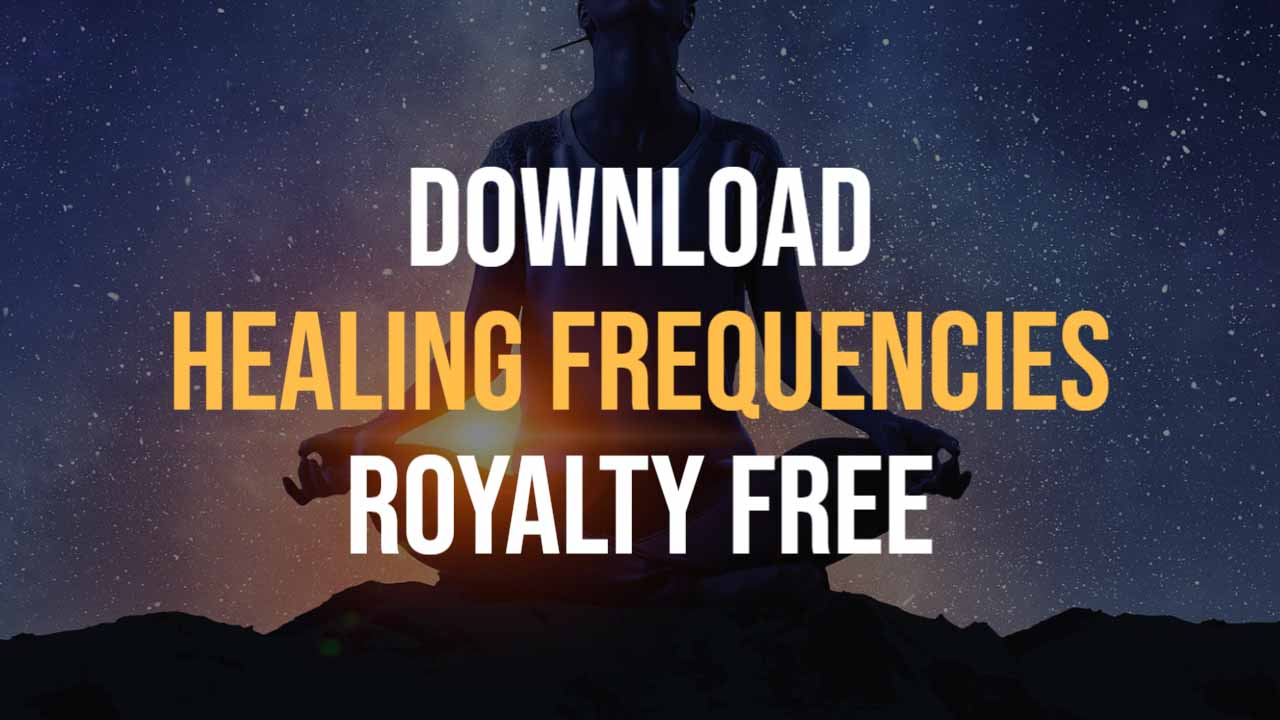 download royalty free healing frequencies and sounds