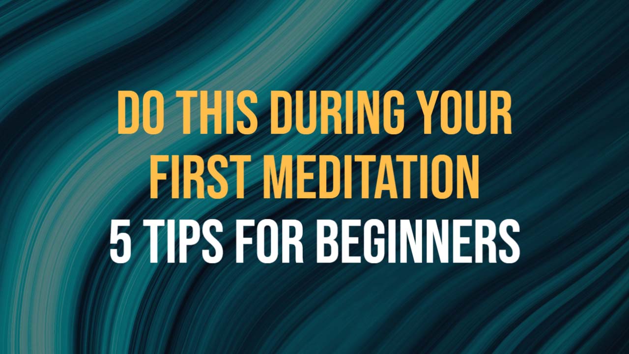 do this for your first meditation